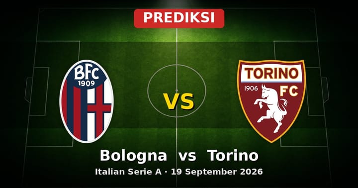 Prediksi Bologna vs Torino Serie A 19 September 2026